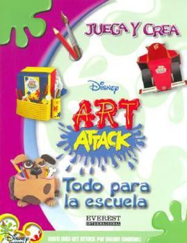 Paperback Todo Para La Escuela/ Everything For School (Juega y Crea Disney Art Attack) (Spanish Edition) [Spanish] Book