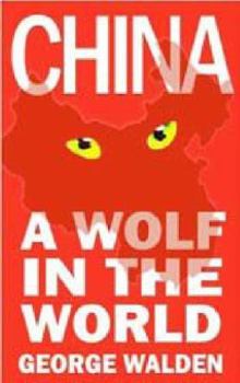 Paperback China: A Wolf in the World? Book