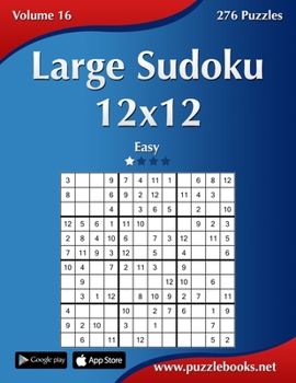 Paperback Large Sudoku 12x12 - Easy - Volume 16 - 276 Puzzles Book