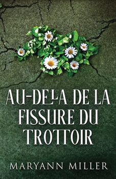 Paperback Au-delà De La Fissure Du Trottoir [French] Book