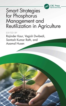 Hardcover Smart Strategies for Phosphorus Management and Reutilization in Agriculture Book