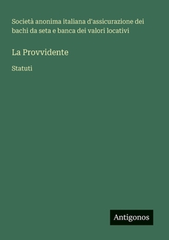 Paperback La Provvidente: Statuti [Italian] Book