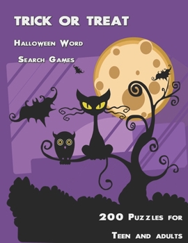 Trick or Treat Halloween Word Search Games: 200 Puzzles for Teen and Adults