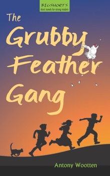 Paperback The Grubby Feather Gang Book