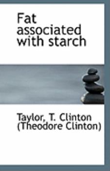 Paperback Fat Associated with Starch Book