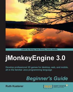 Paperback Jmonkeyengine 3.0 Beginner's Guide Book