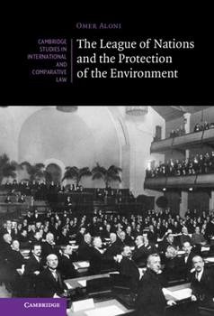 Hardcover The League of Nations and the Protection of the Environment Book