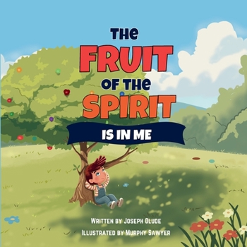 Paperback The Fruit of the Spirit Is in Me Book
