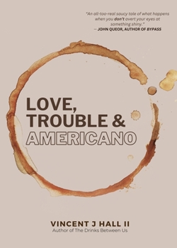 Paperback Love, Trouble & Americano Book