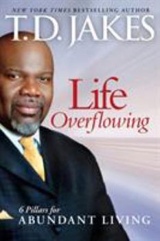 Paperback Life Overflowing, 6-In-1: 6 Pillars for Abundant Living Book
