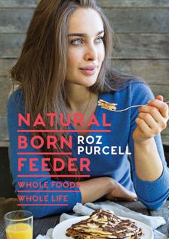 Hardcover Natural Born Feeder Book