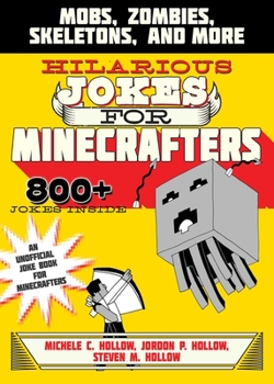 Paperback Hilarious Jokes for Minecrafters: Mobs, Zombies, Skeletons, and More Book