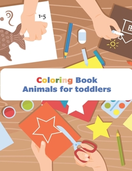 Paperback Animal Coloring Book for Toddlers: Coloring Book