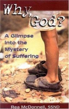 Paperback Why God?: A Glimpse Into the Mystery of Suffering Book