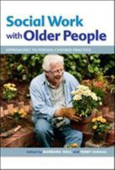 Paperback Social Work with Older People: Approaches to Person-Centred Practice Book