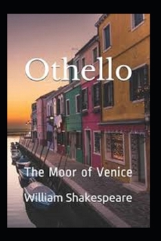 Paperback Othello, The Moor of Venice: Classic Illustrated Edition Book