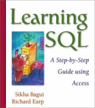 Paperback Learning SQL: A Step-By-Step Guide Using Access Book