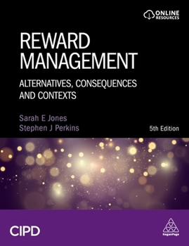 Hardcover Reward Management: Alternatives, Consequences and Contexts Book
