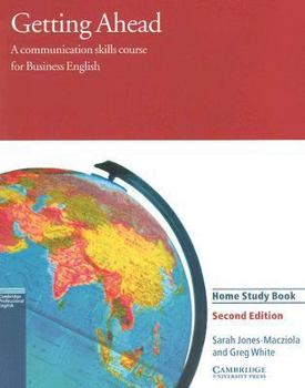 Paperback Getting Ahead Home study book: A Communication Skills Course for Business English Book