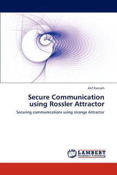 Paperback Secure Communication Using Rossler Attractor Book