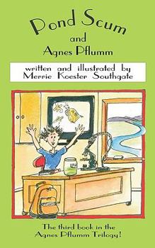 Paperback Pond Scum and Agnes Pflumm Book