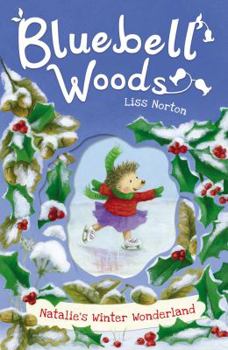Natalie's Winter Wonderland - Book #4 of the Bluebell Woods