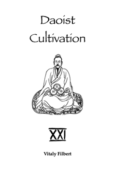 Paperback Daoist Cultivation, Book 21: Xìng Mìng Gu&#299;zh&#464; Touchstone of Xìng and Mìng: A Daoist Inner Alchemy Classic - Yuán Collection - Translation an Book