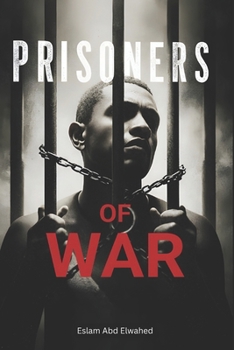 Prisoners of War: 100 True Stories of Captivity and Escape (Human & Heroic)