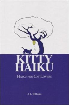 Hardcover Kitty Haiku: Haiku for Cat Lovers Book