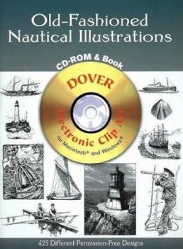 Paperback Old-Fashioned Nautical Illustrations (Dover Electronic Clip Art) (CD-ROM and Book) Book