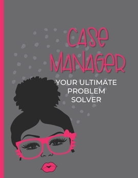 Paperback Case Manager Your Ultimate Problem Solver: 2020 Dated Weekly and Monthly Planner, Nurse Gifts Book