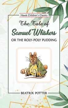 Paperback The Tale of Samuel Whiskers Book