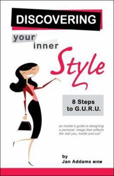 Paperback Discovering Your Inner Style: 8 Steps to G.U.R.U Book