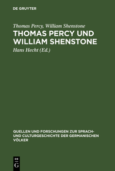 Hardcover Thomas Percy Und William Shenstone: Ein Briefwechsel Aus Der Entstehungszeit Der Reliques of Ancient English Poetry Book