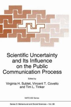 Hardcover Scientific Uncertainty and Its Influence on the Public Communication Process Book