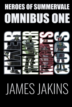 Heroes of Summervale: Omnibus One - Book  of the Heroes of Summervale
