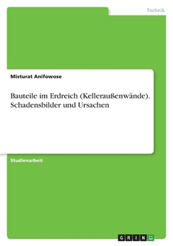 Paperback Bauteile im Erdreich (Kelleraußenwände). Schadensbilder und Ursachen [German] Book