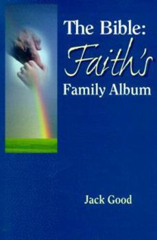 Paperback The Bible: Faith's Family Album Book