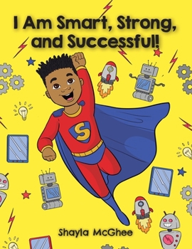 Paperback I Am Smart, Strong, and Successful!: A Coloring and Activity Book