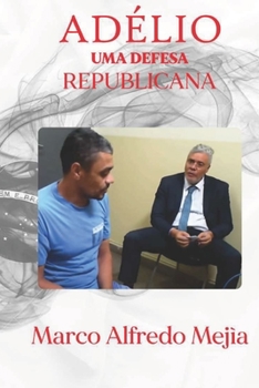 Paperback Adélio: Uma defesa republicana [Portuguese] Book