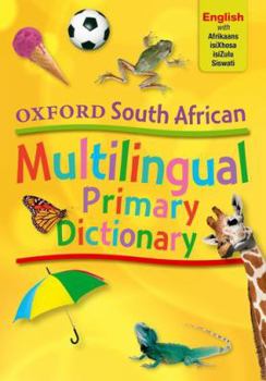 Paperback South African Oxford Multilingual Primary Dictionary: Gr 4 - 7 Book