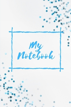 Paperback My Notebook: Blue Star - Lined Notebook Journal to write in - Over 100 pages Book