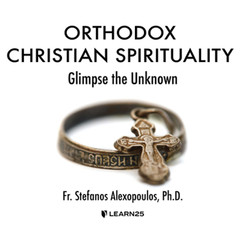 Audio CD Orthodox Christian Spirituality: Glimpse the Unknown Book