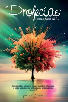 Paperback Profecías para el tiempo del fin [Spanish] Book