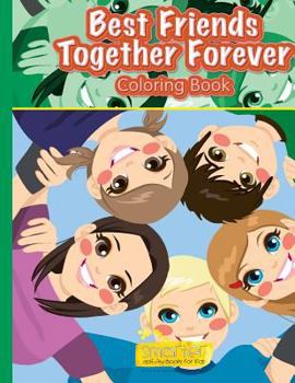 Paperback Best Friends Together Forever Coloring Book