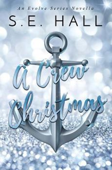 Paperback A Crew Christmas: An Evolve Series Novella Book