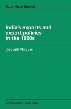 India's Exports and Export Policies in the 1960's - Book  of the Cambridge South Asian Studies