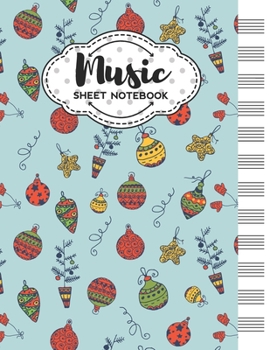 Paperback Music Sheet Notebook: Blank Staff Manuscript Paper with Cute Christmas Toys Themed Cover Design Book