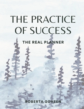 Paperback The Practice of Success: The Real Planner Book