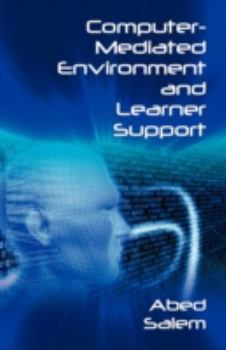 Paperback Computer-Mediated Environment and Learner Support Book